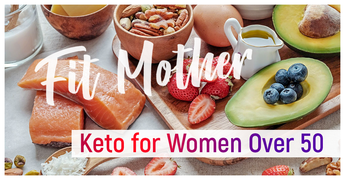 Keto for Women Over 50: 7 Tips to Make It Work