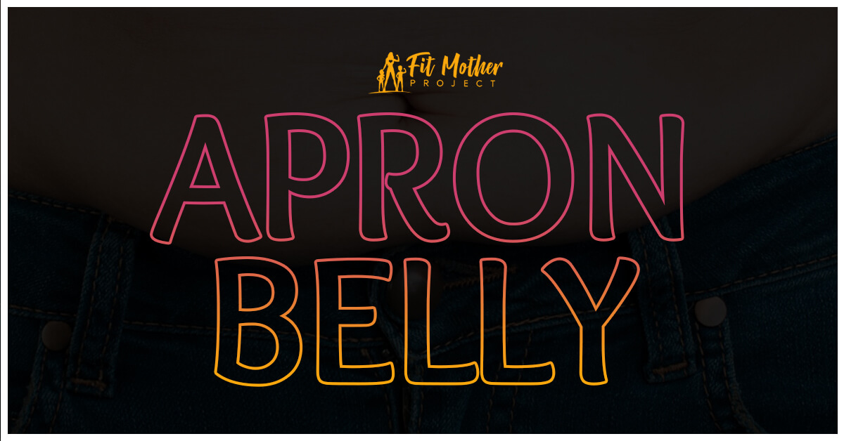 Tips on How to Get Rid of Apron Belly without Surgery