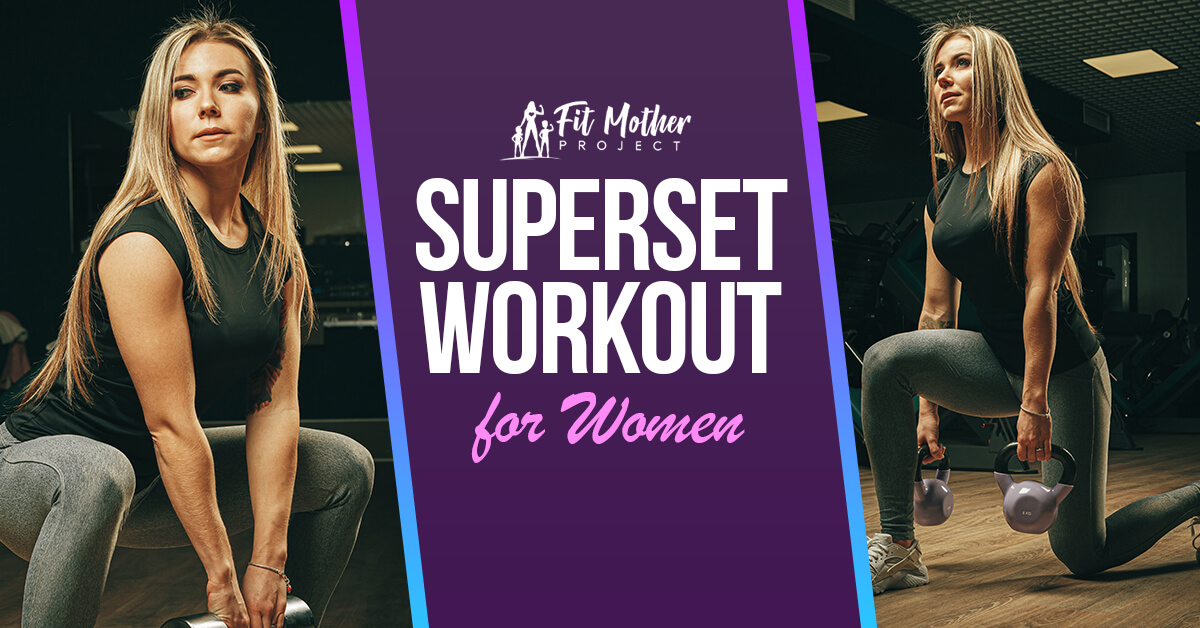Superset Workout For Women: Maximize Your Exercise!